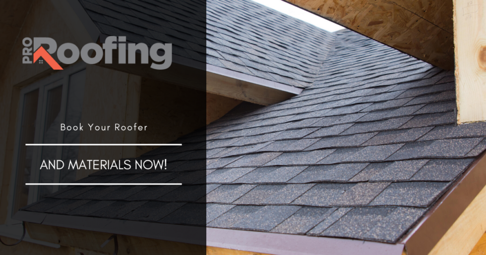 Book Your Roofer And Materials Now | Pro Roofing