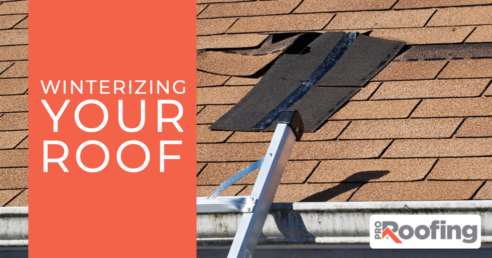 Winterizing Your Roof Pro Roofing